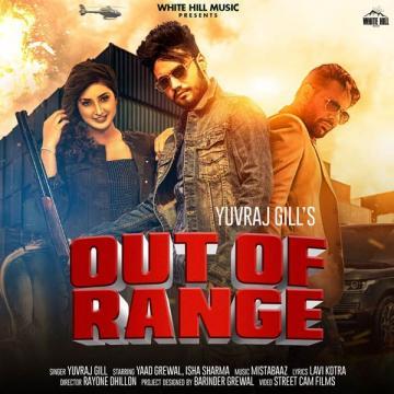 download Out-Of-Range-(Lavi-Kotra) Yuvraj Gill mp3
